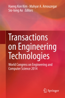 Transactions on Engineering Technologies : World Congress on Engineering and Computer Science 2014