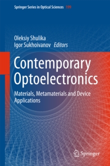 Contemporary Optoelectronics : Materials, Metamaterials and Device Applications