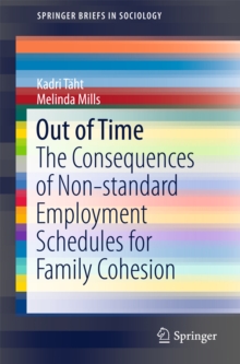 Out of Time : The Consequences of Non-standard Employment Schedules for Family Cohesion