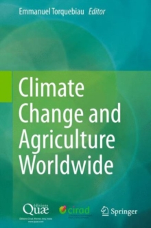 Climate Change and Agriculture Worldwide, Hardback Book Climate Change and Agriculture Worldwide, Hardback Book