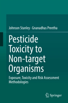 Pesticide Toxicity to Non-target Organisms : Exposure, Toxicity and Risk Assessment Methodologies