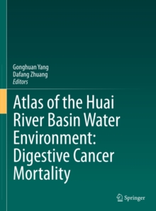 Atlas of the Huai River Basin Water Environment: Digestive Cancer Mortality