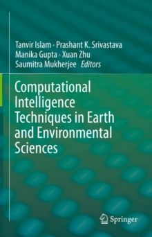 Computational Intelligence Techniques in Earth and Environmental Sciences