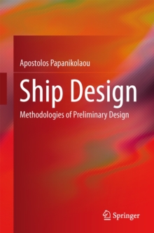 Ship Design : Methodologies of Preliminary Design, Hardback Book Ship Design : Methodologies of Preliminary Design, Hardback Book