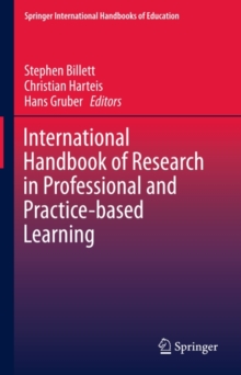 International Handbook of Research in Professional and Practice-based Learning