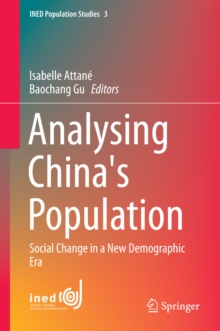 Analysing China's Population : Social Change in a New Demographic Era