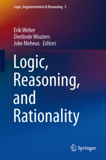 Logic, Reasoning, and Rationality, Hardback Book Logic, Reasoning, and Rationality, Hardback Book