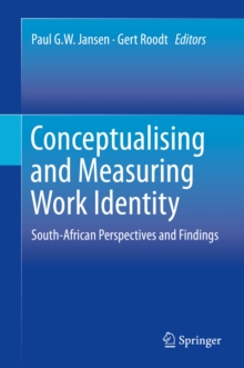 Conceptualising and Measuring Work Identity : South-African Perspectives and Findings