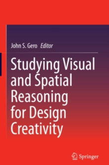 Studying Visual and Spatial Reasoning for Design Creativity