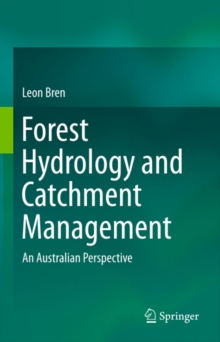 Forest Hydrology and Catchment Management : An Australian Perspective