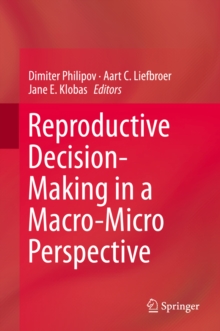 Reproductive Decision-Making in a Macro-Micro Perspective