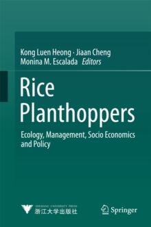 Rice Planthoppers : Ecology, Management, Socio Economics and Policy