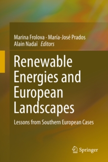 Renewable Energies and European Landscapes : Lessons from Southern European Cases