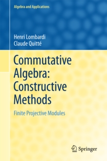 Commutative Algebra: Constructive Methods : Finite Projective Modules