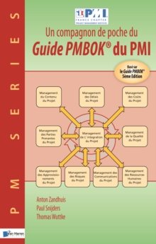 Un Compagnon de Poche du Guide Pmbok du Pmi -Base sur le Guide Pmbok