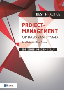 Projectmanagement op basis van IPMA-D, 2de geheel herziene druk, Paperback Book Projectmanagement op basis van IPMA-D, 2de geheel herziene druk, Paperback Book