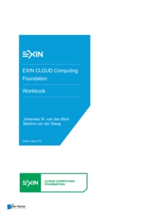 EXIN CLOUD Computing Foundation - Workbook, Hardback Book EXIN CLOUD Computing Foundation - Workbook, Hardback Book