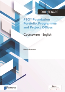 P3O(R) Foundation Portfolio, Programme and Project Offices Courseware - English, Paperback Book P3O(R) Foundation Portfolio, Programme and Project Offices Courseware - English, Paperback Book