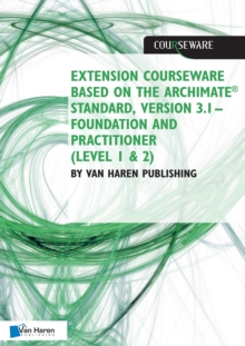 Extension courseware based on the Archimate Standard, Version 3.1 Standard by Van Haren Publishing