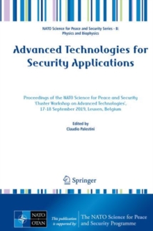 Advanced Technologies for Security Applications : Proceedings of the NATO Science for Peace and Security 'Cluster Workshop on Advanced Technologies', 17-18 September 2019, Leuven, Belgium