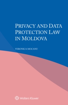 Privacy and Data Protection Law in Moldova