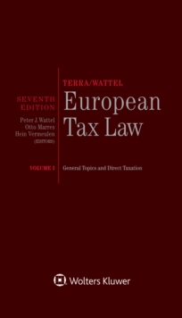 Terra/Wattel - European Tax Law : Volume I (Full edition)