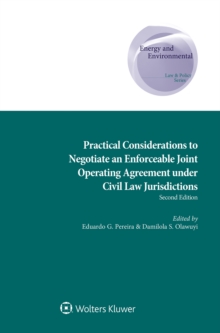 Practical Considerations to Negotiate an Enforceable Joint Operating Agreement under Civil Law Jurisdictions