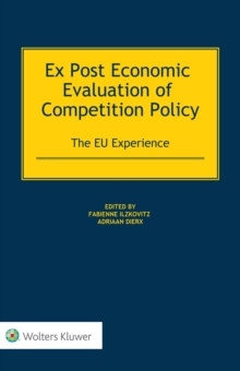 Ex Post Economic Evaluation of Competition Policy : The EU Experience