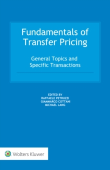 Fundamentals of Transfer Pricing : General Topics and Specific Transactions