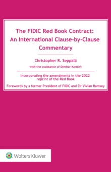 The FIDIC Red Book Contract : An International Clause-by-Clause Commentary