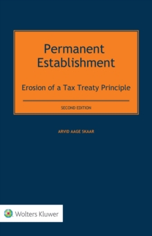 Permanent Establishment : Erosion of a Tax Treaty Principle