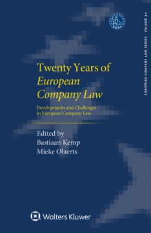 Twenty Years European Company Law : Developments and Challenges in European Company Law