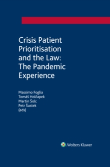 Crisis Patient Prioritisation and the Law: The Pandemic Experience