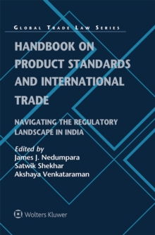 Handbook on Product Standards and International Trade : Navigating the Regulatory Landscape in India