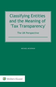 Classifying Entities and the Meaning of 'Tax Transparency' : The UK Perspective