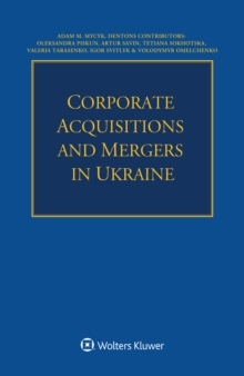 Corporate Acquisitions and Mergers in Ukraine