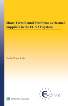 Short-Term Rental Platforms as Deemed Suppliers in the EU VAT System