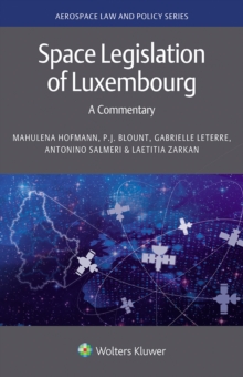 Space Legislation of Luxembourg : A Commentary