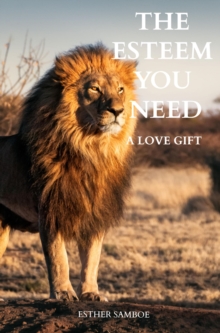 The esteem you need : A Love gift