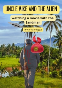 Uncle Mike and the Alien : Watching movie with the Sandman