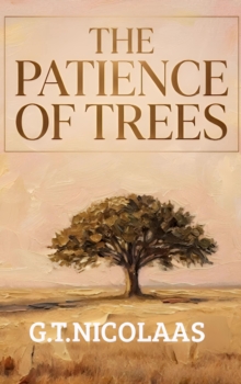 The Patience Of Trees