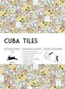 Cuba Tiles: Gift & Creative Paper Book : Vol. 69, Paperback / softback Book Cuba Tiles: Gift & Creative Paper Book : Vol. 69, Paperback / softback Book