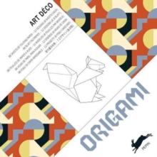 Art Deco : Origami Book, Paperback / softback Book Art Deco : Origami Book, Paperback / softback Book