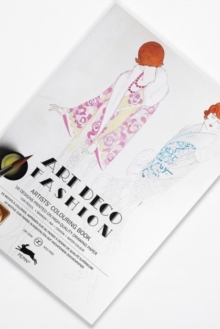 Art Deco Fashion : Artists' Colouring Book, Paperback Book Art Deco Fashion : Artists' Colouring Book, Paperback Book