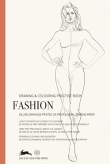 Fashion : Drawing & Colouring Practise Book, Paperback / softback Book Fashion : Drawing & Colouring Practise Book, Paperback / softback Book