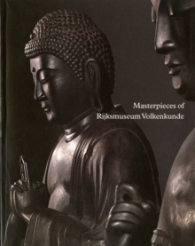 Masterpieces of Rijksmuseum Volkenkunde, Paperback / softback Book Masterpieces of Rijksmuseum Volkenkunde, Paperback / softback Book