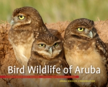 Bird Wildlife of Aruba, Hardback Book Bird Wildlife of Aruba, Hardback Book
