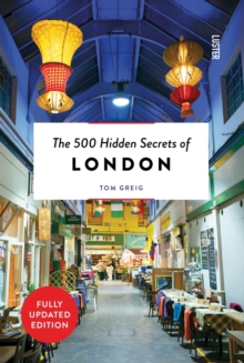 The 500 Hidden Secrets of London