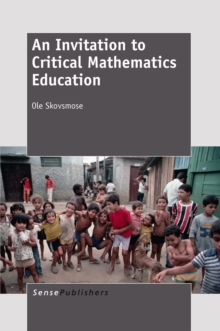 An Invitation to Critical  Mathematics Education