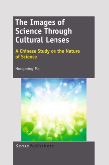 The Images of Science Through Cultural Lenses: A Chinese Study on the Nature of Science